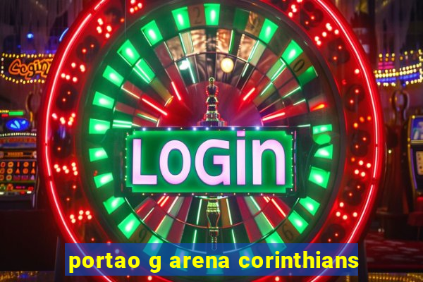 portao g arena corinthians